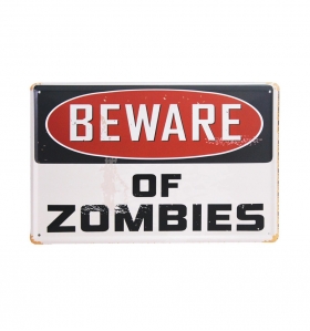 Placa Beware of zombies