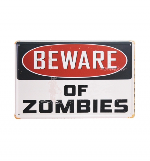 Placa Beware of zombies